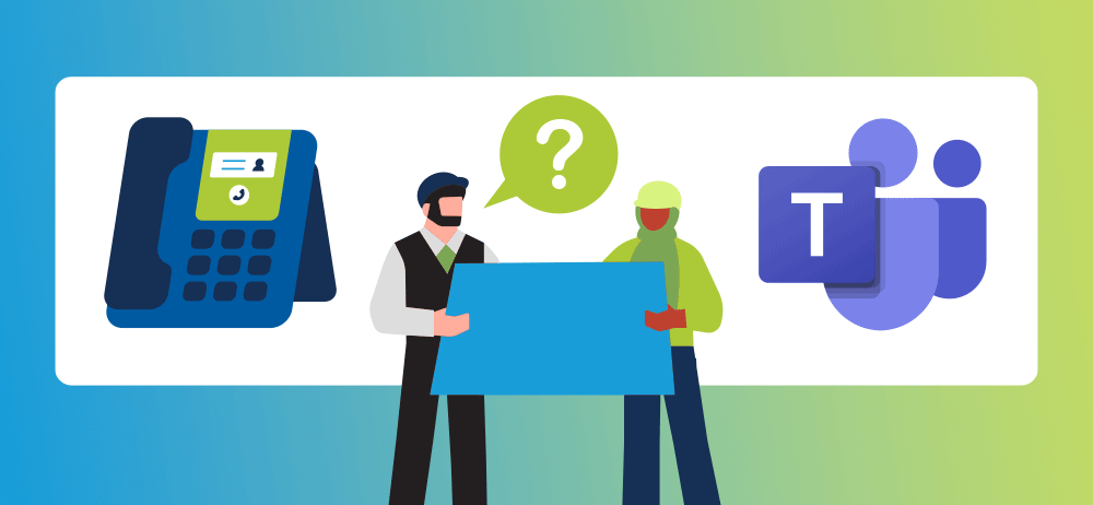 Six Common Questions To Ask When Integrating UCaaS and Microsoft Teams